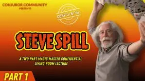 Conjuror Community Club - Magic Masters Confidential: Steve Spill Living Room Lecture Part 1