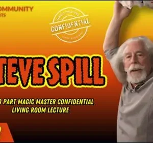Conjuror Community Club - Magic Masters Confidential: Steve Spill Living Room Lecture Part 2
