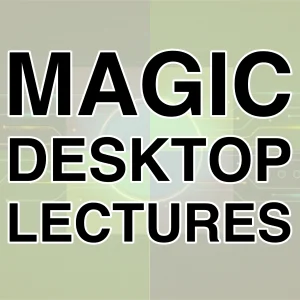 Magic Desktop Lecture by Scott Paton