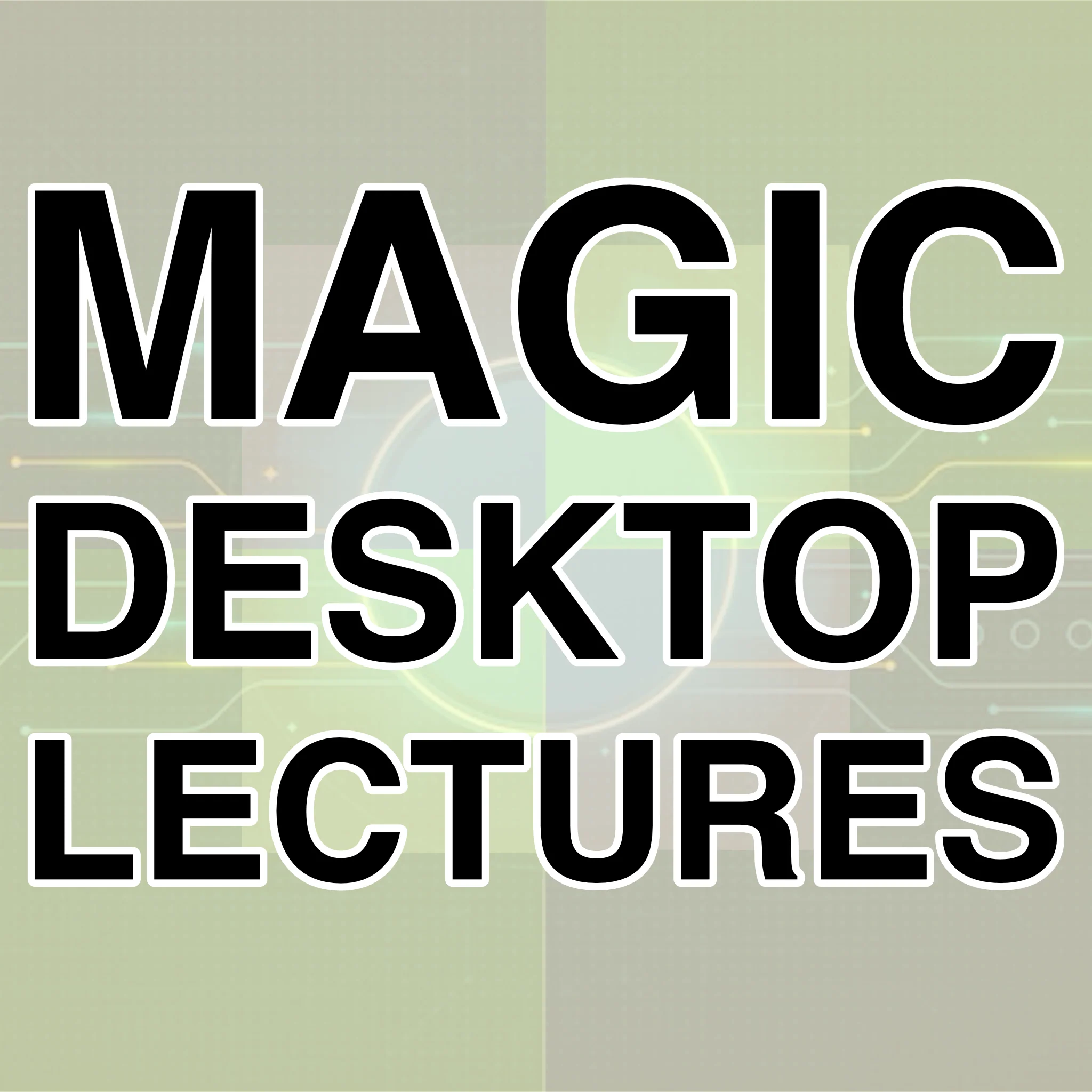 Magic Desktop Lecture by Scott Paton