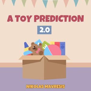 A Toy Prediction by Nikolas Mavresis (video)