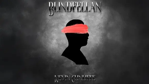 Blindfellan by Kevin Cunliffe (Video+PDF)