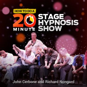 How To Do A Powerful 20-Minute Stage Hypnosis Show by John Cerbone And Richard Nongard 1-2