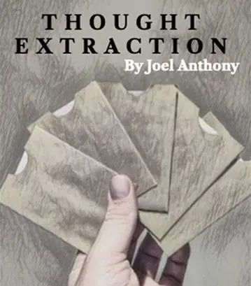 Thought Extraction by Joel Anthony