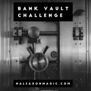 Hal Saxon - The Bank Vault Vanish Challenge