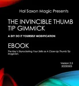 Hal Saxon - The Invincible Thumb Tip Gimmick