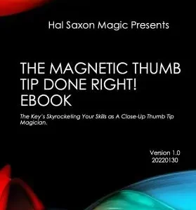 Hal Saxon - The Magnetic Thumb Tip Done Right
