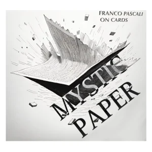 MYSTIC PAPER by Franco Pascali (Video+PDF)