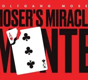 Moser's Miracle Monte by Wolfgang Moser