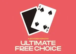 Ultimate Free Choice by Alexander Hermann