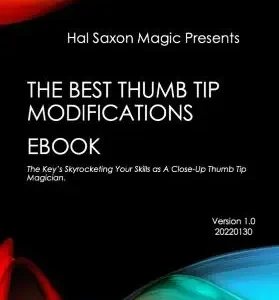 Hal Saxon - The Best Thumb Tip Modifications