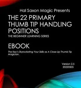 Hal Saxon - Thumb Tip 22 Handling Positions