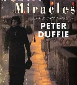 Subtle Miracles by Peter Dufffie