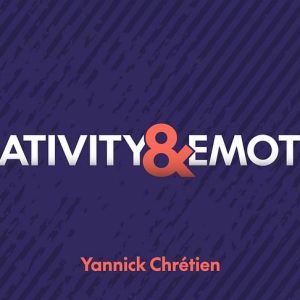 Creativity & Emotion by Yannick Chretien