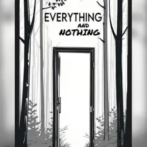 Everything and Nothing by Landon Stark