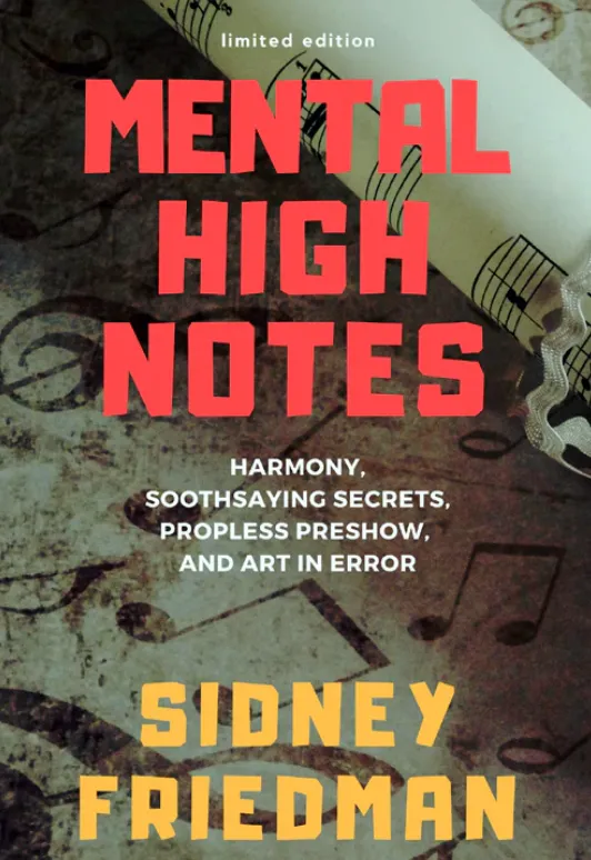 Mental High Notes - Sidney Friedman