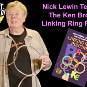 Nick Lewin - The Ken Brooke Linking Ring Routine