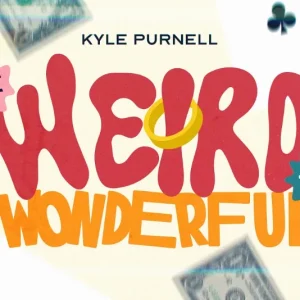 The Weird and the Wonderful by Kyle Purnell (Video+PDF)