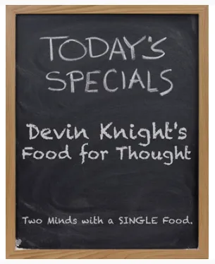 Food for Thought by Devin Knights