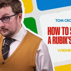 How to Solve a Rubik's Cube by Tom Crosbie