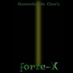 Forte-X by Alexander de Cova