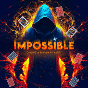 IMPOSSIBLE by Mickael Chatelain