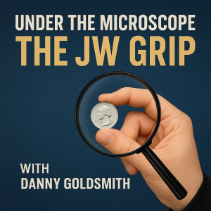 Danny Goldsmith - Under the Microscope - The JW Grip