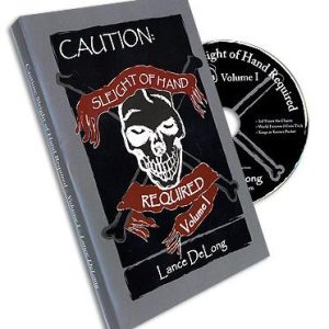 Sleight of Hand Required 1 by Lance DeLong