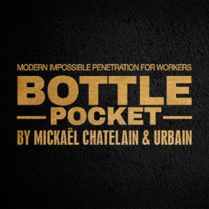 Bottle Pocket by Mickael Chatelain, Urbain & Gentlemen’s Magic