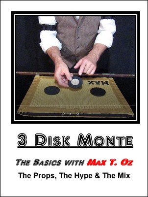 3 Disk Monte by Max T. Oz (Video+PDF)