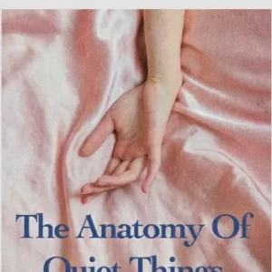 Elsewhere Issue 03 - The Anatomy Of Quiet Things