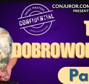 Magic Masters Confidential Tom Dobrowolski Part 2