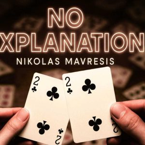 No Explanation by Nikolas Mavresis