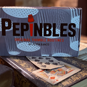 PEPINBLES Original Thimble Routines by Pepin Banzo (Video)