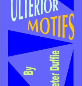 Peter Duffie - Ulterior Motifs