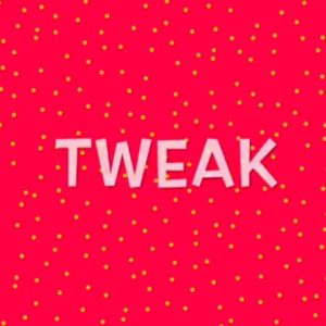 Tweak by Ben Harris