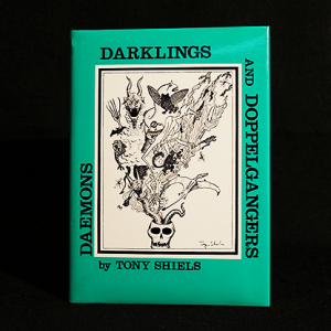 Daemons Darklings and Doppelgangers by Tony Shiels