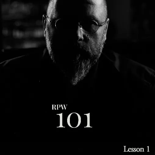 RPW 101 Lesson 1 by R. Paul Wilson